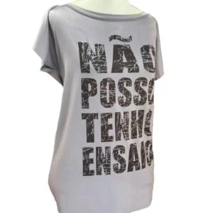 Camiseta Dança e Treino Tenho Ensaio