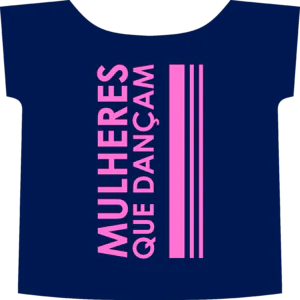 Camiseta Dança e Treino Mulheres que Dançam Élida Capelatto